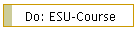 Do: ESU-Course
