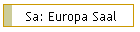 Sa: Europa Saal